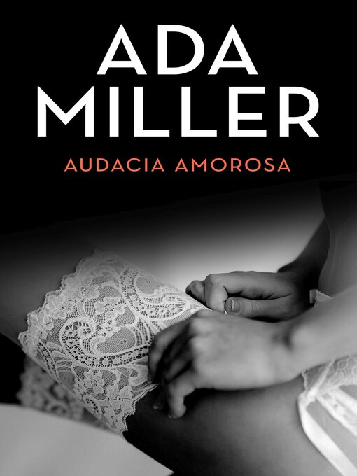 Title details for Audacia amorosa by Ada Miller - Available